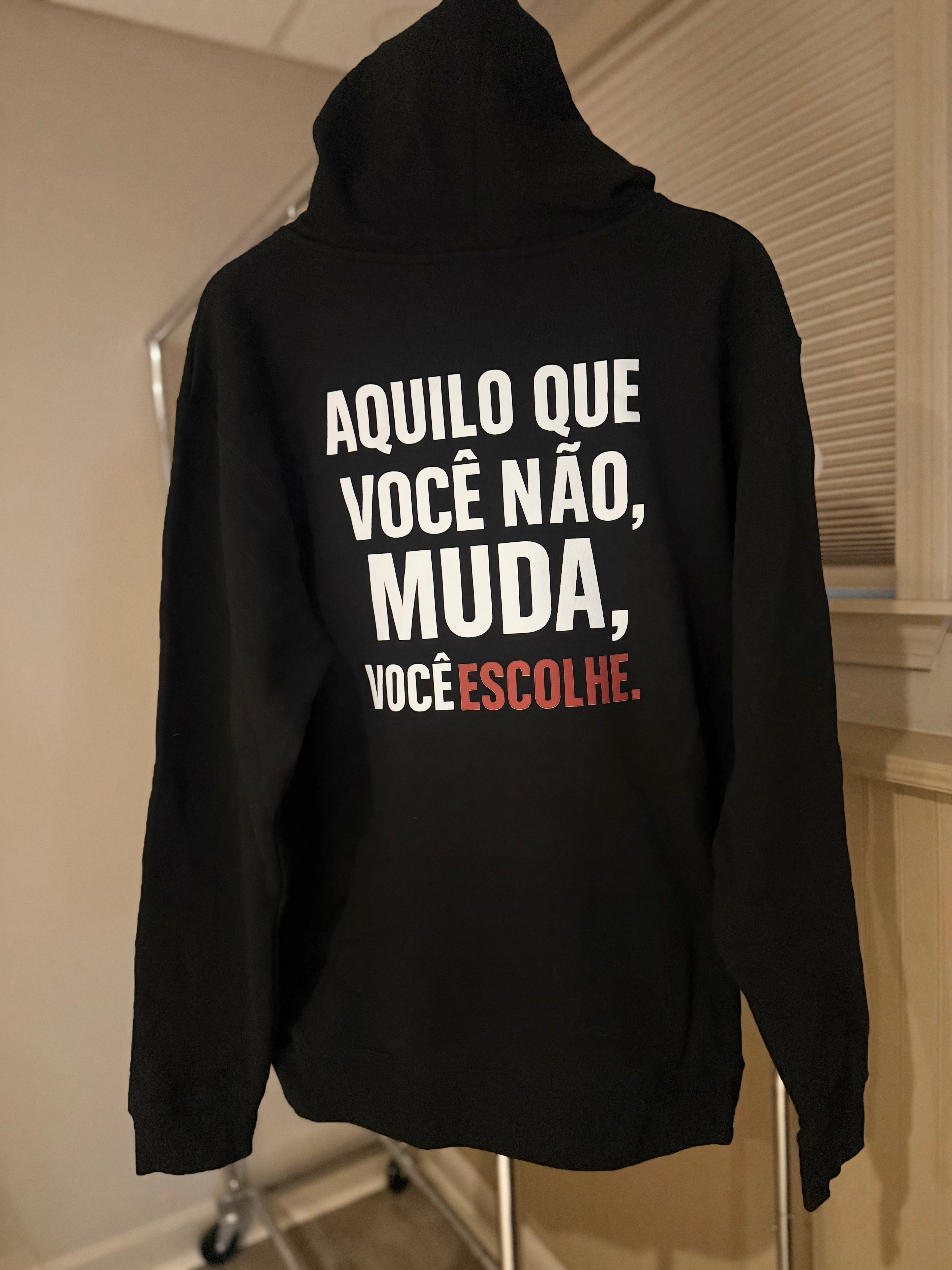 Projeto Eu Hoodie Black / Voce escolhe